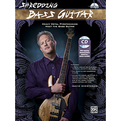Alfred Shredding Bass Guitar: Heavy Metal Pyrotechnics Meet the Bass Guitar Book & CD