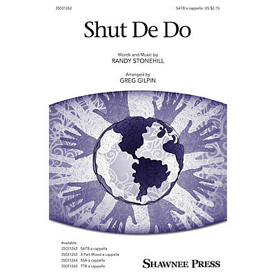 Shawnee Press Shut De Do SATB arranged by Greg Gilpin