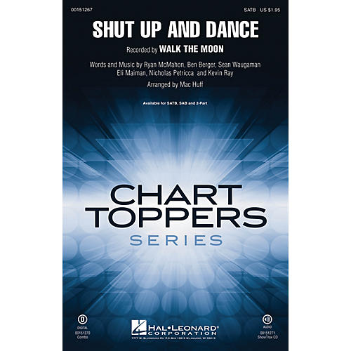 Hal Leonard Shut Up and Dance 2-Part by Walk The Moon Arranged by Mac Huff