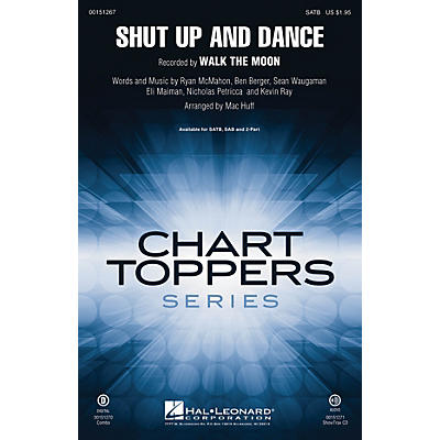 Hal Leonard Shut Up and Dance SATB by Walk The Moon arranged by Mac Huff