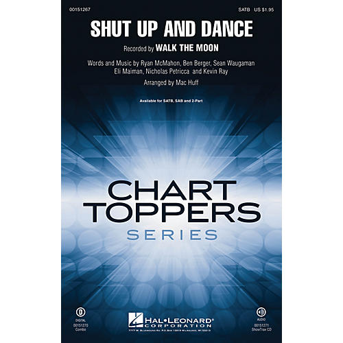 Hal Leonard Shut Up and Dance SATB by Walk The Moon arranged by Mac Huff