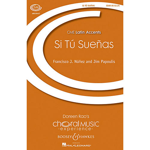 Boosey and Hawkes Si Tu Suenas (CME Latin Accents) SSAB composed by Francisco J. Núñez