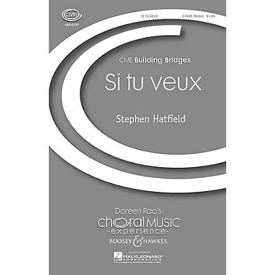 Boosey and Hawkes Si Tu Veux (CME Building Bridges) 2-Part composed by Stephen Hatfield