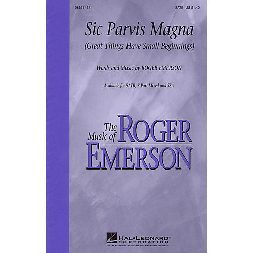 Hal Leonard Sic Parvis Magna (Great Things Have Small Beginnings) 3-Part Mixed Composed by Roger Emerson