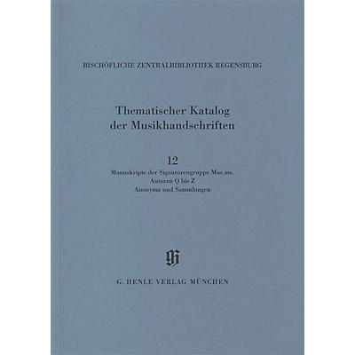 G. Henle Verlag Signaturengruppe Mus. ms. Autoren Q-Z, Anonyma und Sammlungen Henle Books Series Softcover
