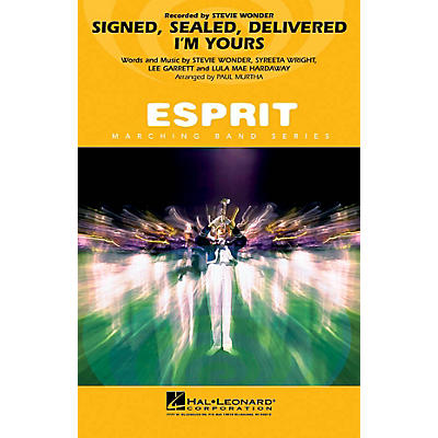 Hal Leonard Signed, Sealed, Delivered I'm Yours Marching Band Level 3 Arranged by Paul Murtha