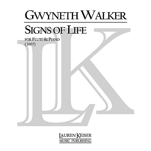Lauren Keiser Music Publishing Signs of Life: A Celebration for Flute and Piano LKM Music Series Composed by Gwyneth Walker