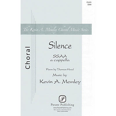 PAVANE Silence SSAA A Cappella composed by Kevin A. Memley