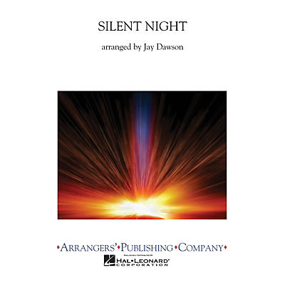 Arrangers Silent Night (Full Score) Concert Band Arranged by Jay Dawson