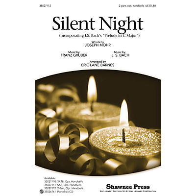 Shawnee Press Silent Night (Incorporating J.S. Bach's Prelude in C Major) 2-PART arranged by Eric Lane Barnes