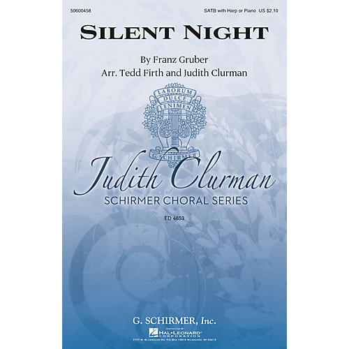 G. Schirmer Silent Night (Judith Clurman Choral Series) SATB arranged by Tedd Firth