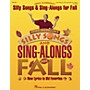 Hal Leonard Silly Songs and Sing-Alongs for Fall (Collection) COLLECTION Composed by John Jacobson