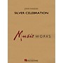 Hal Leonard Silver Celebration Concert Band Level 4 Composed by John Wasson