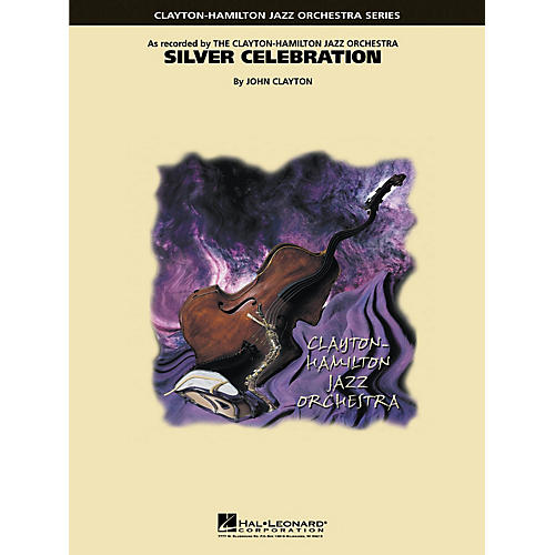 Hal Leonard Silver Celebration Jazz Band Level 5 Composed by John Clayton