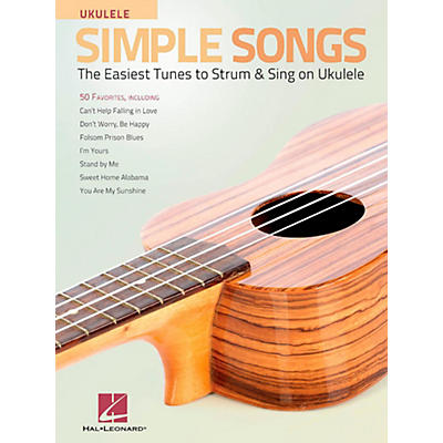 Hal Leonard Simple Songs for Ukulele - The Easiest Tunes to Strum & Sing on Ukulele