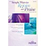 Daybreak Music Simple Ways to Rejoice and Praise (Collection) SAB arranged by John Purifoy