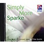Anglo Music Press Simply More Sparke (CD) (Easy Music for Concert Band) Concert Band Composed by Philip Sparke