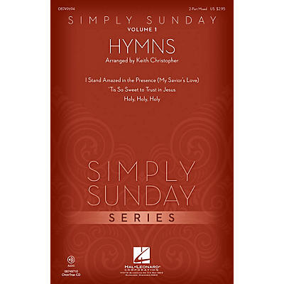 Hal Leonard Simply Sunday (Volume 1 - Hymns) 2 Part Mixed arranged by Keith Christopher