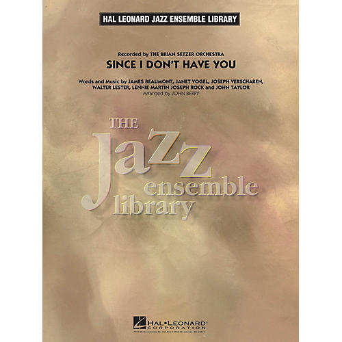 Hal Leonard Since I Don't Have You Jazz Band Level 4 Arranged by John Berry