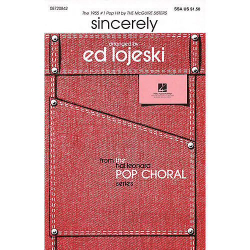 Hal Leonard Sincerely SSA by McGuire Sisters arranged by Ed Lojeski