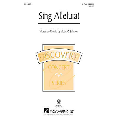 Hal Leonard Sing Alleluia! (Discovery Level 1) 2-Part composed by Victor C. Johnson