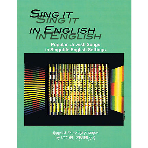 Sing It in English (54 Popular Jewish Songs in Singable English Settings) Tara Books Series Softcover