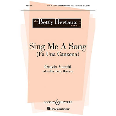 Boosey and Hawkes Sing Me a Song (Fa una Canzona) Betty Bertaux Series SSAB arranged by Betty Bertaux