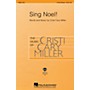 Hal Leonard Sing Noel! 3-Part Mixed composed by Cristi Cary Miller
