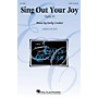 Hal Leonard Sing Out Your Joy SATB composed by Emily Crocker
