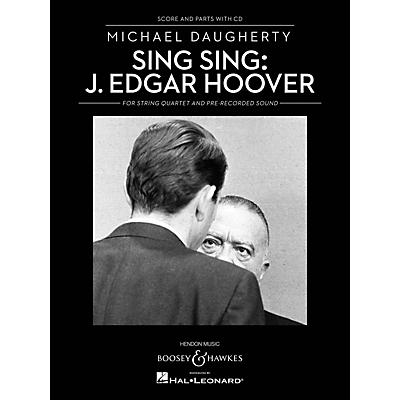 Boosey and Hawkes Sing Sing: J. Edgar Hoover Boosey & Hawkes Chamber Music Series Softcover with CD by Michael Daugherty