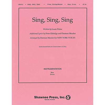 Shawnee Press Sing, Sing, Sing (New York Voices Series) INSTRUMENTAL ACCOMP PARTS Arranged by Darmon Meader