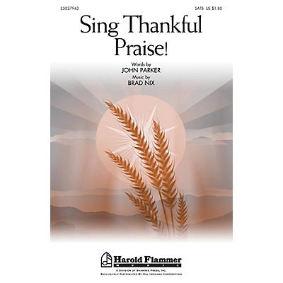 Shawnee Press Sing Thankful Praise! SATB composed by Brad Nix