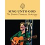 Transcontinental Music Sing Unto God - The Debbie Friedman Anthology Transcontinental Music Folios Softcover by Debbie Friedman