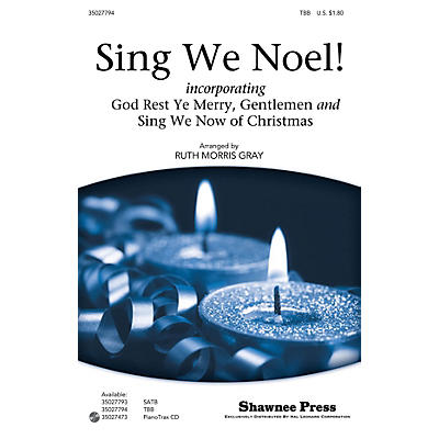 Shawnee Press Sing We Noel! TBB arranged by Ruth Morris Gray