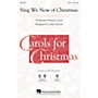 Hal Leonard Sing We Now of Christmas SATB arranged by John Leavitt