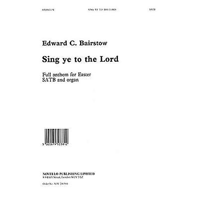 Novello Sing Ye to the Lord SATB Composed by Edward Bairstow