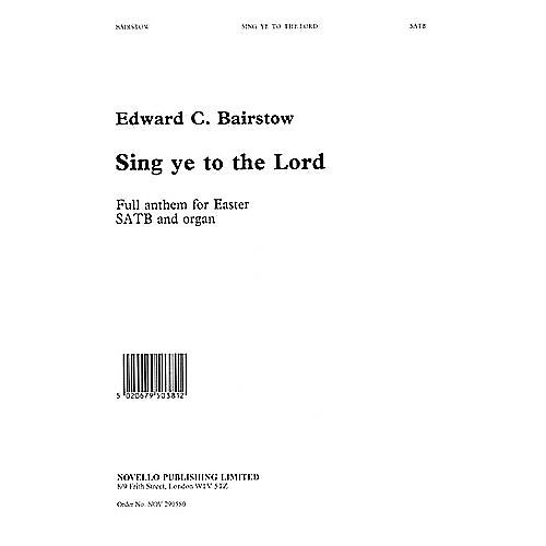 Novello Sing Ye to the Lord SATB Composed by Edward Bairstow