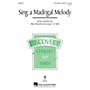 Hal Leonard Sing a Madrigal Melody (Discovery Level 1) 3-PART MIXED A CAPPELLA composed by Mary Donnelly