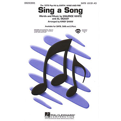 Hal Leonard Sing a Song (SATB) SATB by Earth, Wind & Fire arranged by Kirby Shaw