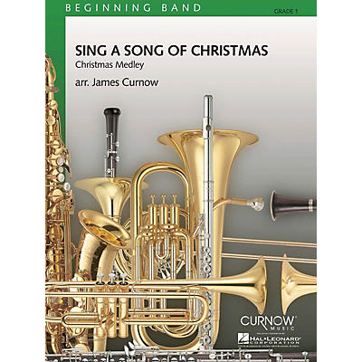 Curnow Music Sing a Song of Christmas (Grade 1 - Score Only) Concert Band Level 1 Arranged by James Curnow