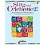 Shawnee Press Sing and Celebrate 2! Sacred Songs for Young Voices Unison Book/CD composed by Vicki Hancock Wright