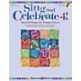 Shawnee Press Sing and Celebrate 4! Sacred Songs for Young Voices Unison Book/CD composed by Joseph M. Martin