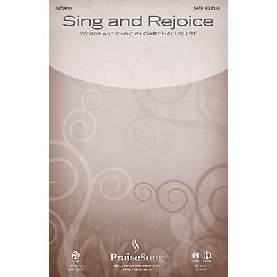PraiseSong Sing and Rejoice SATB composed by Gary Hallquist