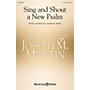 Shawnee Press Sing and Shout a New Psalm SATB composed by Joseph M. Martin