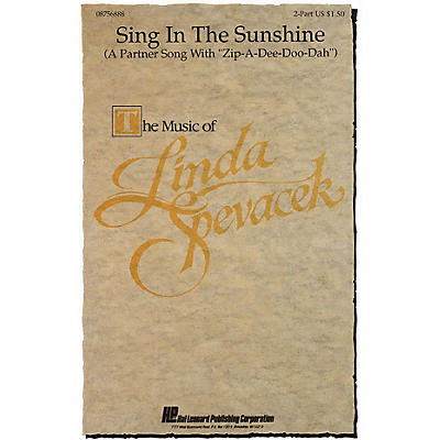 Hal Leonard Sing in the Sunshine 2-Part arranged by Linda Spevacek