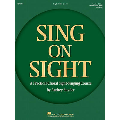 Hal Leonard Sing on Sight (A Practical Choral Sight-Singing Course) Unison/2-Part Teacher Edition