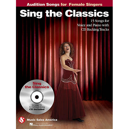 Sing the Classics (Audition Songs for Female Singers) Audition Songs Series Softcover with CD by Various