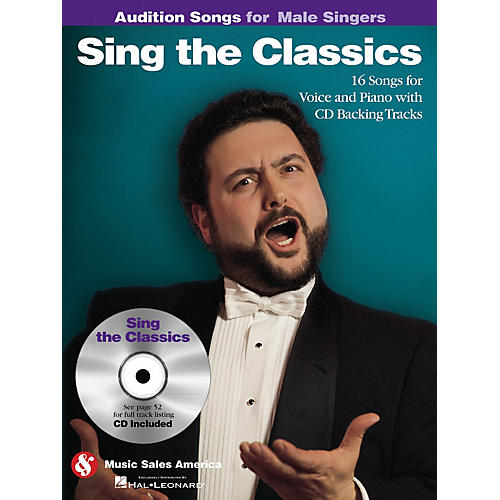 Sing the Classics (Audition Songs for Male Singers) Audition Songs Series Softcover with CD by Various