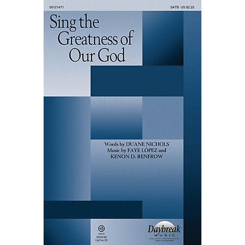 Daybreak Music Sing the Greatness of Our God SATB composed by Faye Lopez