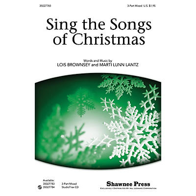 Shawnee Press Sing the Songs of Christmas 3-Part Mixed composed by Marti Lunn Lantz